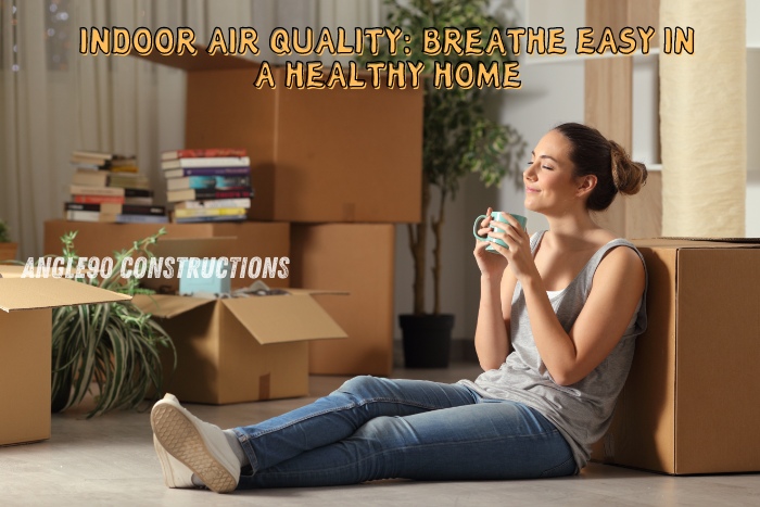 Angle90 Constructions in Coimbatore focuses on improving indoor air quality for healthier homes with well-planned ventilation and eco-friendly materials, ensuring comfort and wellness